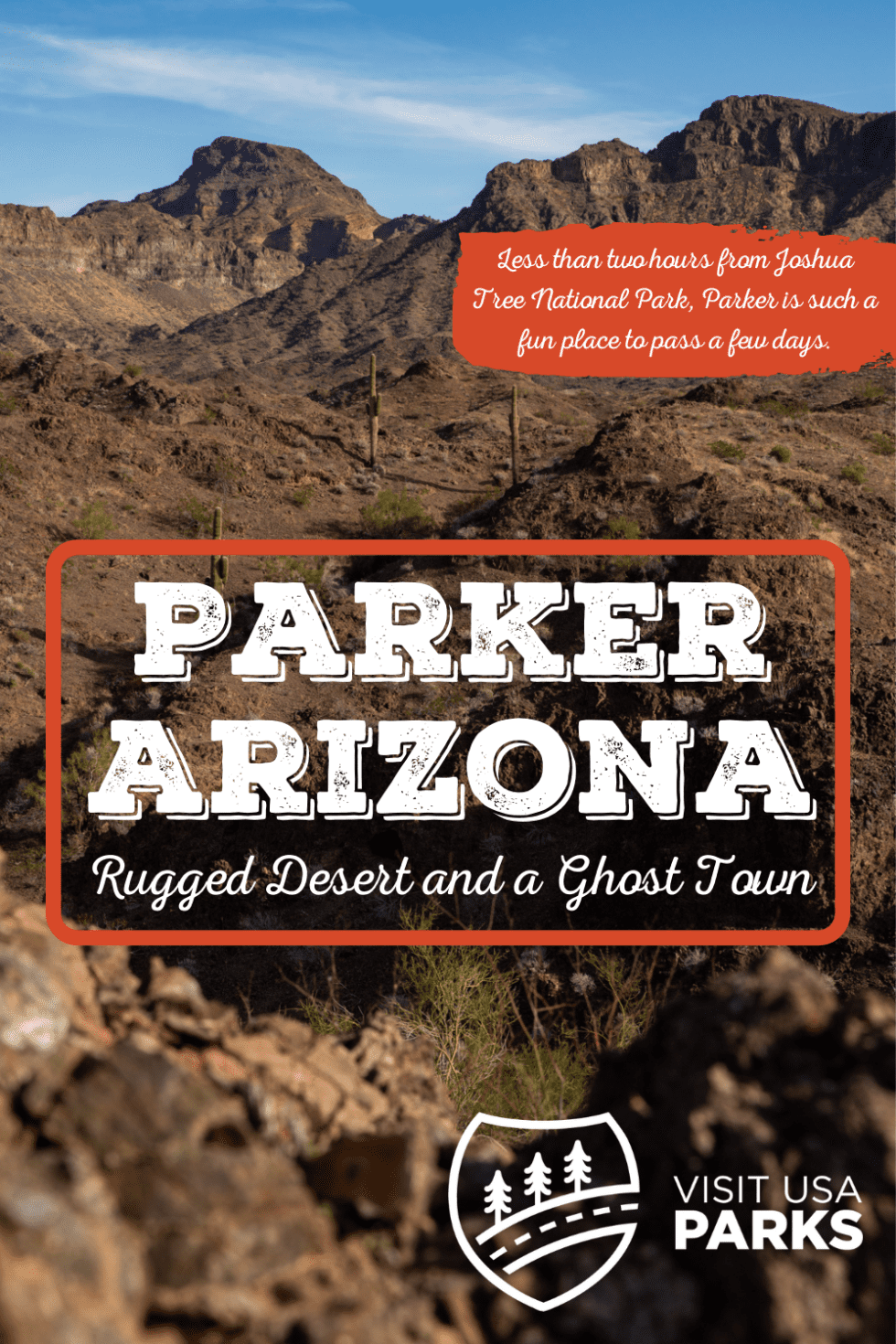 Parker, Arizona: Rugged desert and even a ghost town! - Visit USA Parks